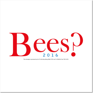 Bees? Jeb? Posters and Art